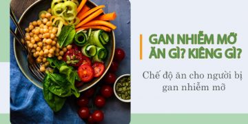 Thực đơn ăn uống hàng ngày chữa bệnh hiệu quả cho người gan nhiễm mỡ